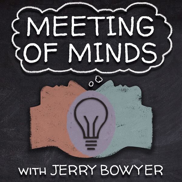 Meeting of the Minds with Jerry Bowyer