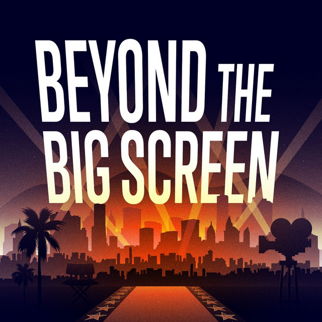 Beyond The Big Screen